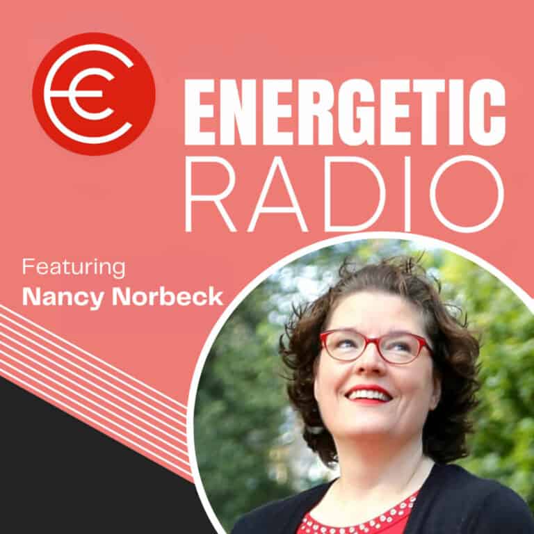#294: Nancy Norbeck | Why Going Easy On Yourself Enhances Everything!